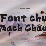 Font Việt hóa 1FTV Bach Chau – Thư pháp